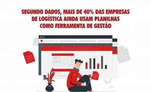 Leia mais sobre o artigo Segundo dados, mais de 40% das empresas de logística ainda usam planilhas como ferramenta de gestão